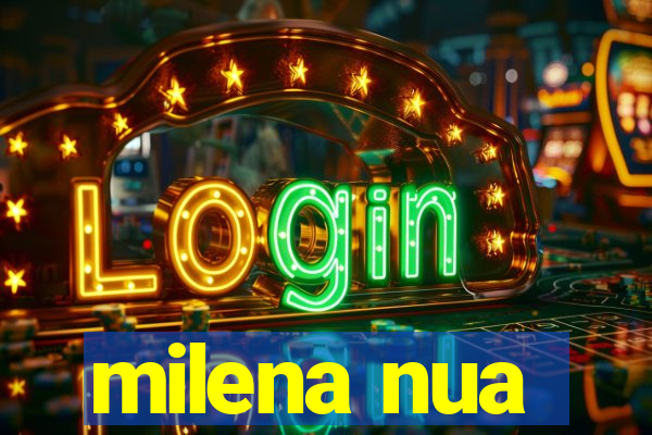 milena nua
